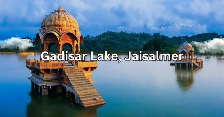 Gadisar Lake: A Hidden Treasure of Jaisalmer