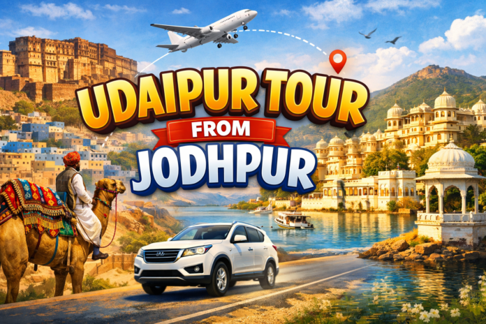 Enjoy stress-free travel between Jodhpur and Udaipur by cab