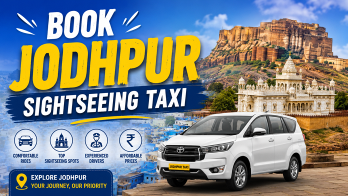 Jodhpur sightseeing taxi rates and packages for budget travel